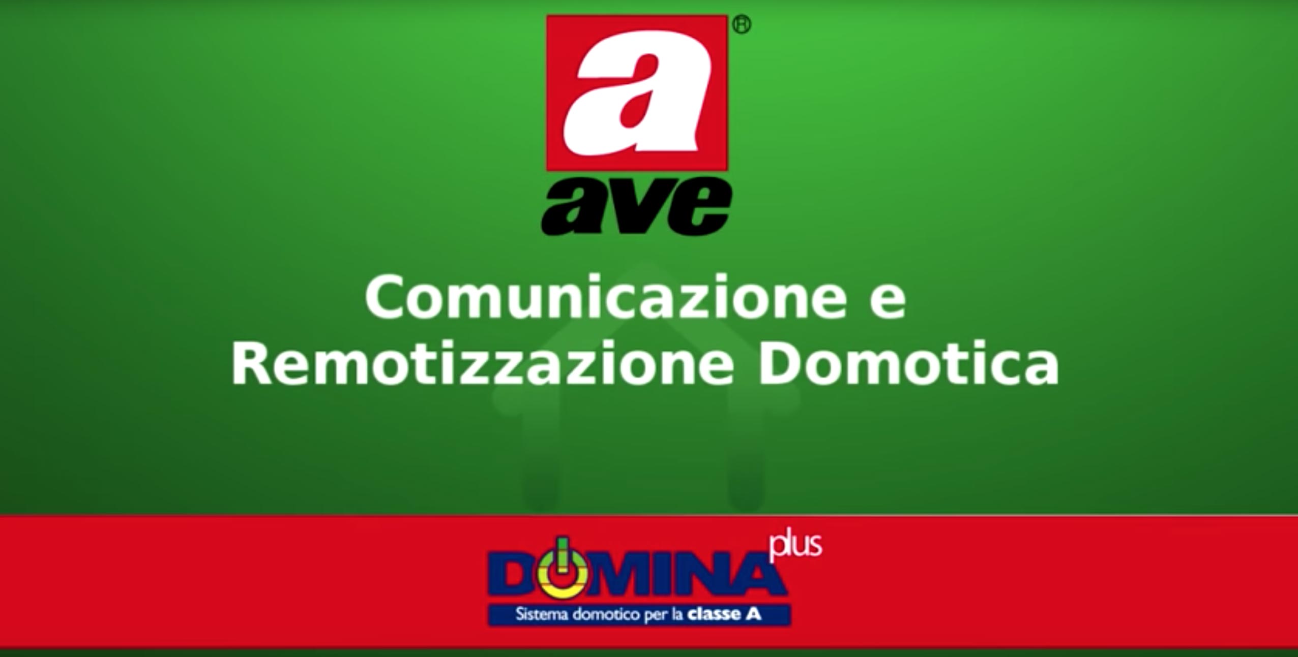 Comunicazione remotizzazione domotica AVE